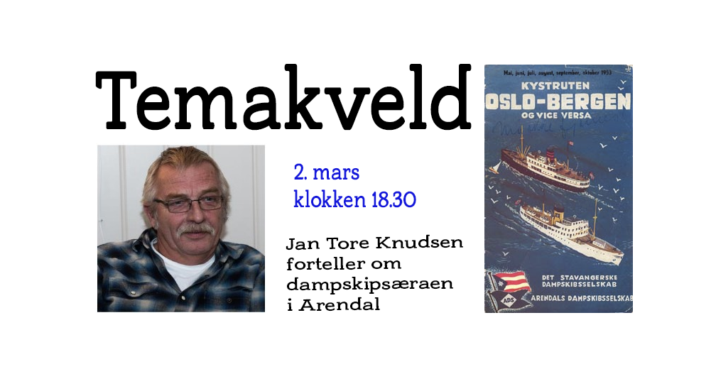 Temakveld - Dampskipsæraen i Arendal